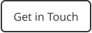 Get in Touch